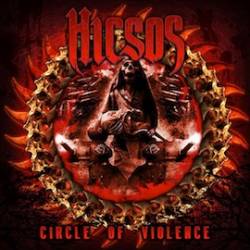 Hicsos : Circle Of Violence
